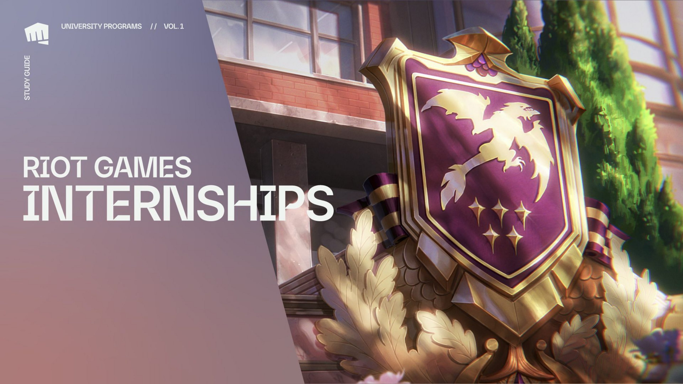 Riot Games Internship Study Guide Vol. 1 From Interns to FullTime